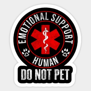 Emotional Support Human Do Not Pet Vintage Sticker